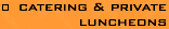 Catering & Private Luncheons